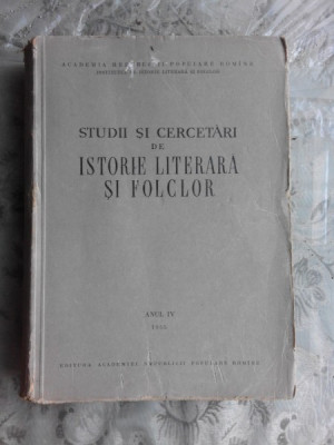 STUDII SI CERCETARI DE ISTORIE LITERARA SI FOLCLOR TOM IV/1955 foto