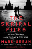 The Skripal Files | Mark Urban, 2018, Pan Macmillan