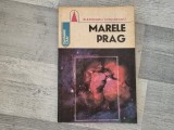 Marele prag de Alexandru Ungureanu