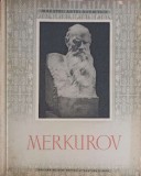 S.D. Merkurov, Galia Terner - Maestrii Artei Sovietice, Album Arta 1950, Editura de Stat, Romana, Coperta Necartonata