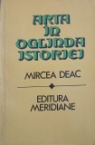 ARTA IN OGLINDA ISTORIEI (CU DEDICATIA AUTORULUI CATRE PICTORUL VAL. GHEORGHIU)-MIRCEA DEAC-253256