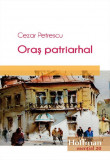 Oras patriarhal | Cezar Petrescu, Hoffman