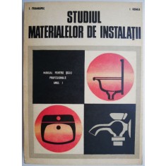 Studiul materialelor de instalatii. Manual pentru scoli profesionale anul I &ndash; I. Frangopol