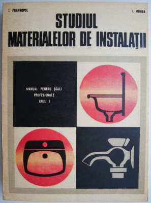 Studiul materialelor de instalatii. Manual pentru scoli profesionale anul I &amp;ndash; I. Frangopol foto