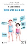 Corpul meu e doar al meu - Paperback brosat - Elizabeth Schroeder - Univers