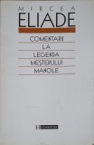 COMENTARII LA LEGENDA MESTERULUI MANOLE-MIRCEA ELIADE-357635