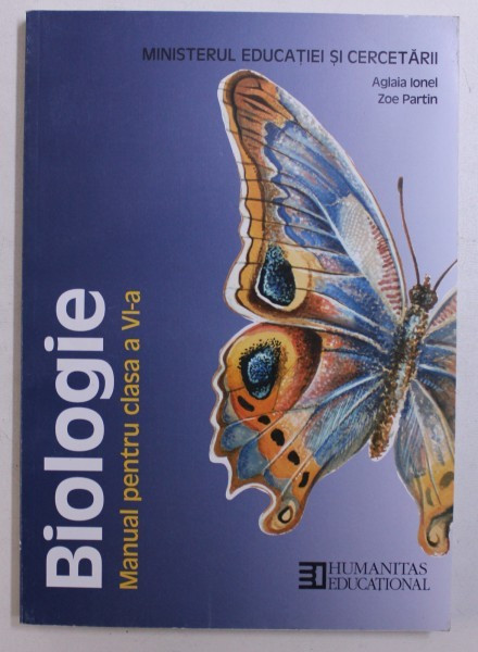 BIOLOGIE - MANUAL PENTRU CLASA A VI - A de AGLAIA IONEL si ZOE PARTIN , 2015