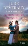O promisiune imposibila/Jude Deveraux, Tara Sheets