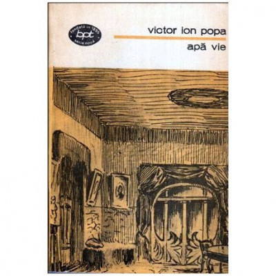 Victor Ion Popa - Apa vie - Teatru - 112731 foto