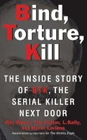 Bind, Torture, Kill: The Inside Story of BTK, the Serial Killer Next Door foto