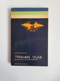 George Lipovan, Traian Vuia, un pionier al aviatiei moderne, Timisoara, 1972