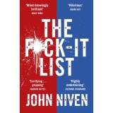 The F*ck-it List - John Niven