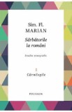 Sarbatorile la romani Vol.1: Carnilegile - Sim. Fl. Marian