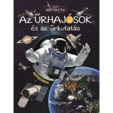 Űrb&eacute;li matric&aacute;k - Űrhaj&oacute;sok &eacute;s az űrkutat&aacute;s
