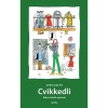 Cvikkedli /6.fel&uacute;j&iacute;tott kiad&aacute;s/ - Janikovszky &Eacute;va