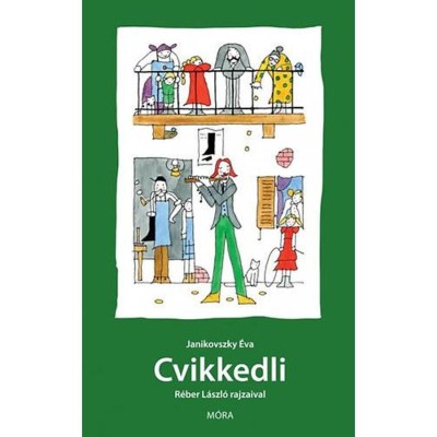 Cvikkedli /6.fel&amp;uacute;j&amp;iacute;tott kiad&amp;aacute;s/ - Janikovszky &amp;Eacute;va foto
