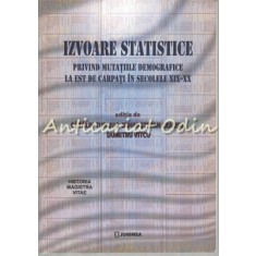 Izvoare Statistice Privind Mutatiile Demografice La Est De Carpati - C. Turliuc