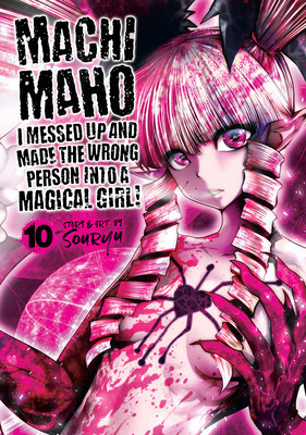 Machimaho: I Messed Up and Made the Wrong Person Into a Magical Girl! Vol. 10 foto