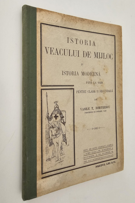 Carte veche 1911 Istoria veacului de mijloc Vasile Dimitrescu