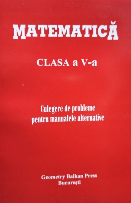 Constantin Udriste (coord.) - Matematica clasa a V-a (Editia: 1998)