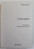 CARTEA PASILOR , CONVORBIRI CU LAURENTIU - CIPRIAN TUDOR de LILIANA URSU , 2023