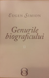 Genurile biograficului volumul 2, Eugen Simion