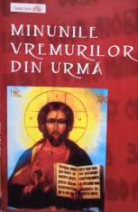 Minunile vremurilor din urma (Editia: 2005) foto