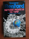 Gregory Benford - Natura moarta cu timp