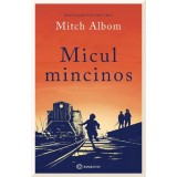 Micul Mincinos - Mitch Albom, Bookzone, Beletristica, Actiune, Romana, 2025, 200 x 130 mm. Roman sfasietor despre minciuna si iubire