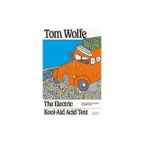 The Electric Kool-Aid Acid Test