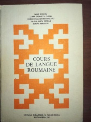 Cours de langue roumanie- Boris Cazacu, Clara Georgeta Chiosa foto