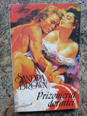 Sandra Brown - Prizonierul dorintei foto