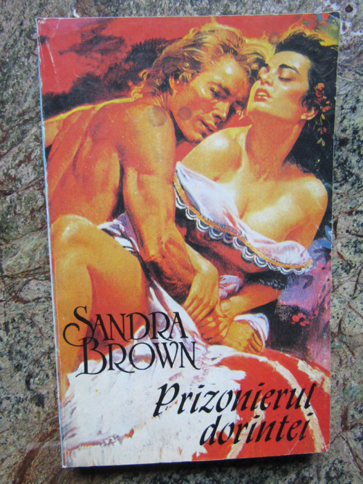 Sandra Brown - Prizonierul dorintei