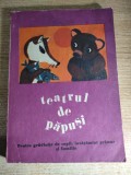 Teatrul de papusi pentru gradinite de copii, invatamant primar si familie - editat de Inge Borde-Klein; traducere de Horia Stanca (EDP, 1980)