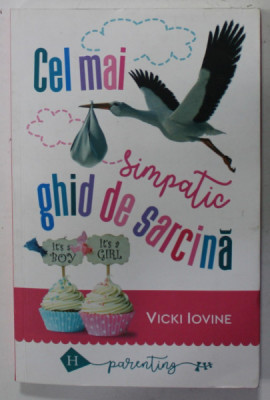 CEL MAI SIMPATIC GHID DE SARCINA de VICKI IOVINE , 2019 foto