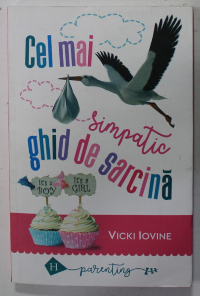 CEL MAI SIMPATIC GHID DE SARCINA de VICKI IOVINE , 2019