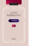 Opere. Volumul 2: Padurea spanzuratilor. Adam si Eva - Liviu Rebreanu
