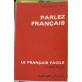 PARLEZ FRANCAIS. LE FRANCAIS FACILE POUR TOUS-M. RAT-223142