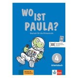 Wo ist Paula? 4. Arbeitsbuch mit CD-ROM (MP3-Audios). Deutsch f&uuml;r die Primarstufe - Ernst Endt, Michael Koenig