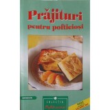 PRAJITURI PENTRU POFTICIOSI-COLECTIV-345798