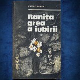 Ranita Grea a Iubirii - Vasile Baran - Roman istoric