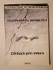 Ștefan Ioan I. Davidescu - Călăuză prin infern (Paul Goma), Editura Dacia, Biografii, Memorii si Jurnale