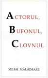 Actorul clovnul si bufonul - Editura Rao