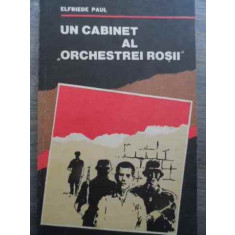Un Cabinet Al Orchestrei Rosii - Elfriede Paul ,524702