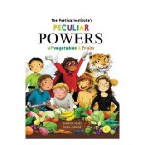 The Poetical Institute&#039;s Peculiar Powers of Vegetables and Fruit