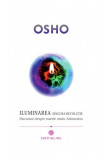 Iluminarea, singura revoluție - Paperback brosat - Osho - Mix