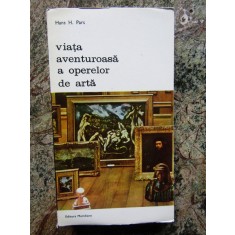 VIATA AVENTUROASA A OPERELOR DE ARTA-HANS H. PARS