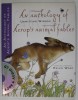 UNWITTING WISDOM , AN ANTHOLOGY OF AESOP &#039;S ANIMAL FABLES , retold and illustrated by HELEN WARD , 2007 , CD INCLUS *