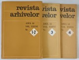REVISTA ARHIVELOR , SET DE 3 VOLUME , ANUL LI , VOLUMUL XXXVI , NUMERELE I - IV , 1974 *AN COMPLET
