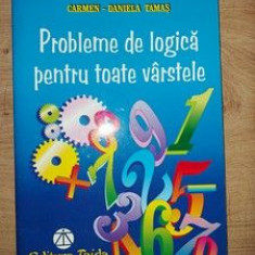 Probleme de logica pentru toate varstele- Carmen-Daniela Tamas